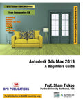 Autodesk 3Ds Max 2019: A Beginners Guide