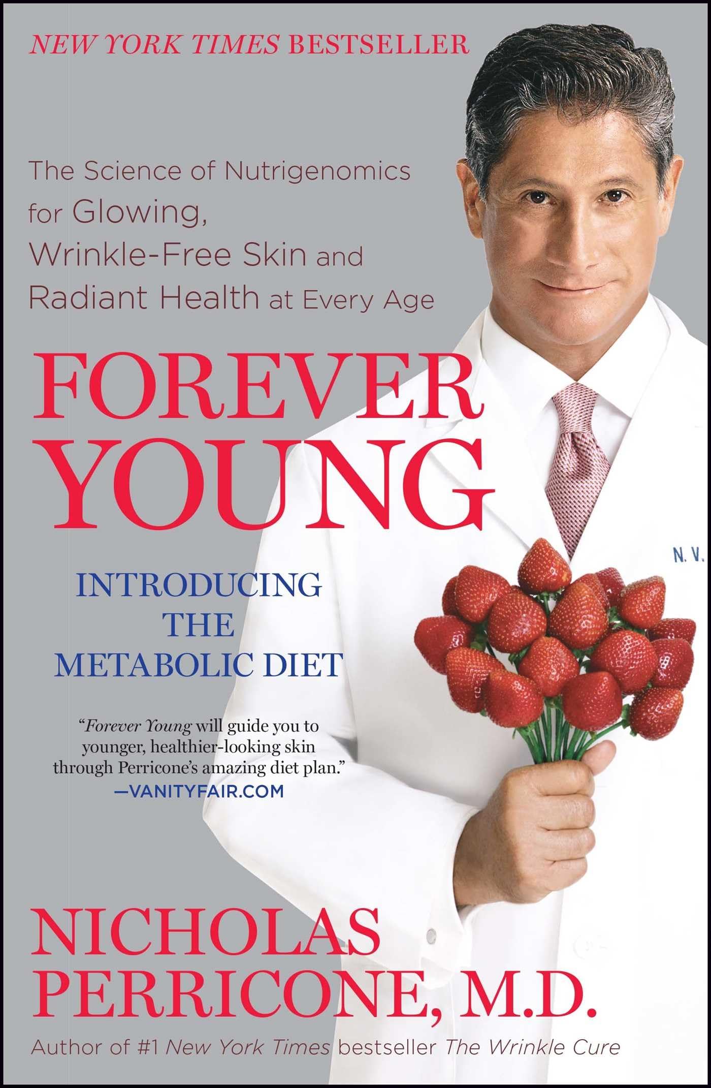 Forever Young: The Science of Nutrigenomics for Glowing, WrinkleFree Skin and Radiant Health at Every Age