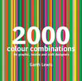 2000 Colour Combinations: For Graphic, Web, Textile And Craft Designers