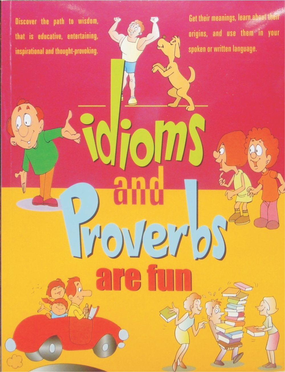 Idioms & Proverbs are Fun