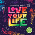 Scratch Art: Love Your LifeAdult Scratch Art Activity Book: Includes Scratch Pen and a FoldOut Page for More Scratch Art Fun!