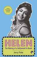 Helen The Making Of A Bollywood HBomb