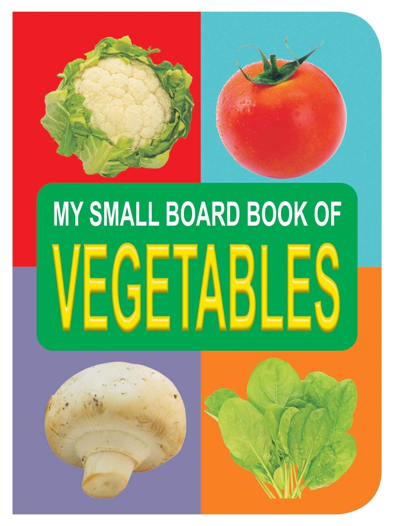 Vegetables Small Board Book For Children Age 0  2 Years 12 Pages Board Book (My Small Board Book)