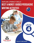 NAPLAN LITERACY SKILLS Best: Guided Persuasive Writing Activities, Year 4