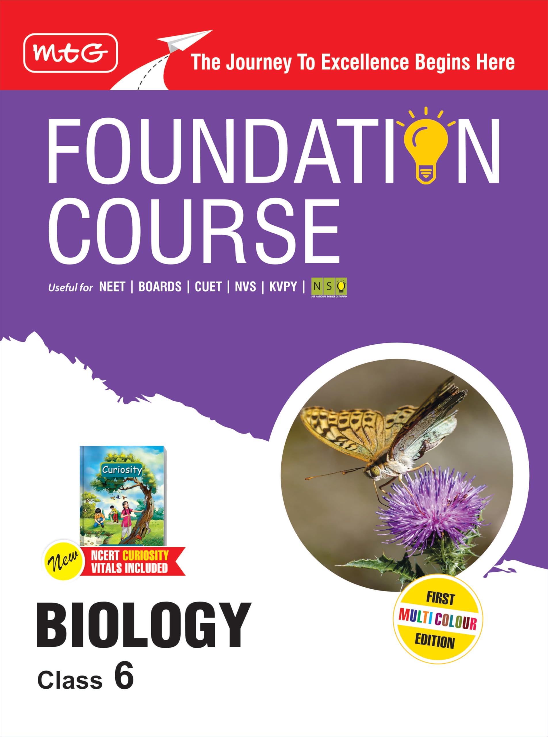 MTG Foundation Course Class 6 Biology Book (Edition 2025) For NEET, NSO Olympiad, CUET, NVS, KVPY & Boards Exam | Based on NCERT