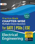 Practice Book : Electrical Engineering  ChapterWise Multiple Choice Questions For Gate, Psus And Ese By Gkp