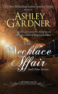 The Necklace Affair and Other Stories (Captain Lacey Regency Mysteries)