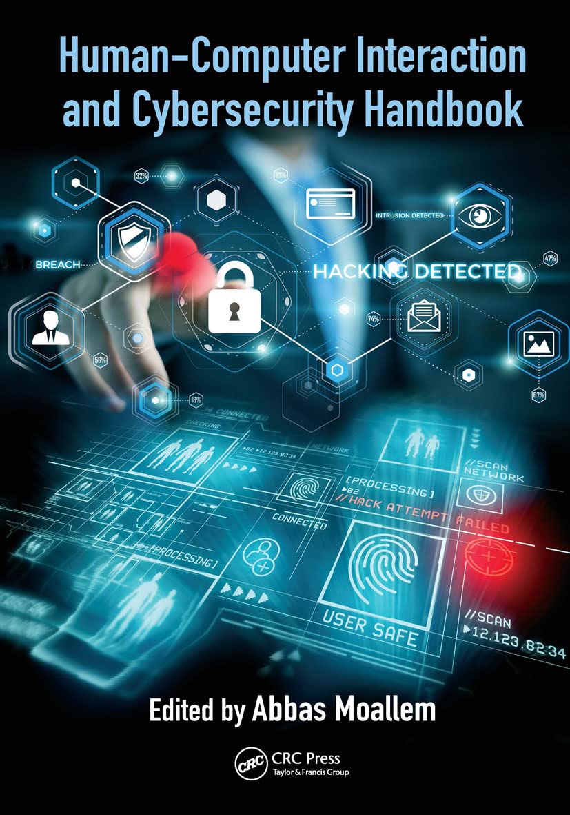 HumanComputer Interaction And Cybersecurity Handbook (Human Factors And Ergonomics)