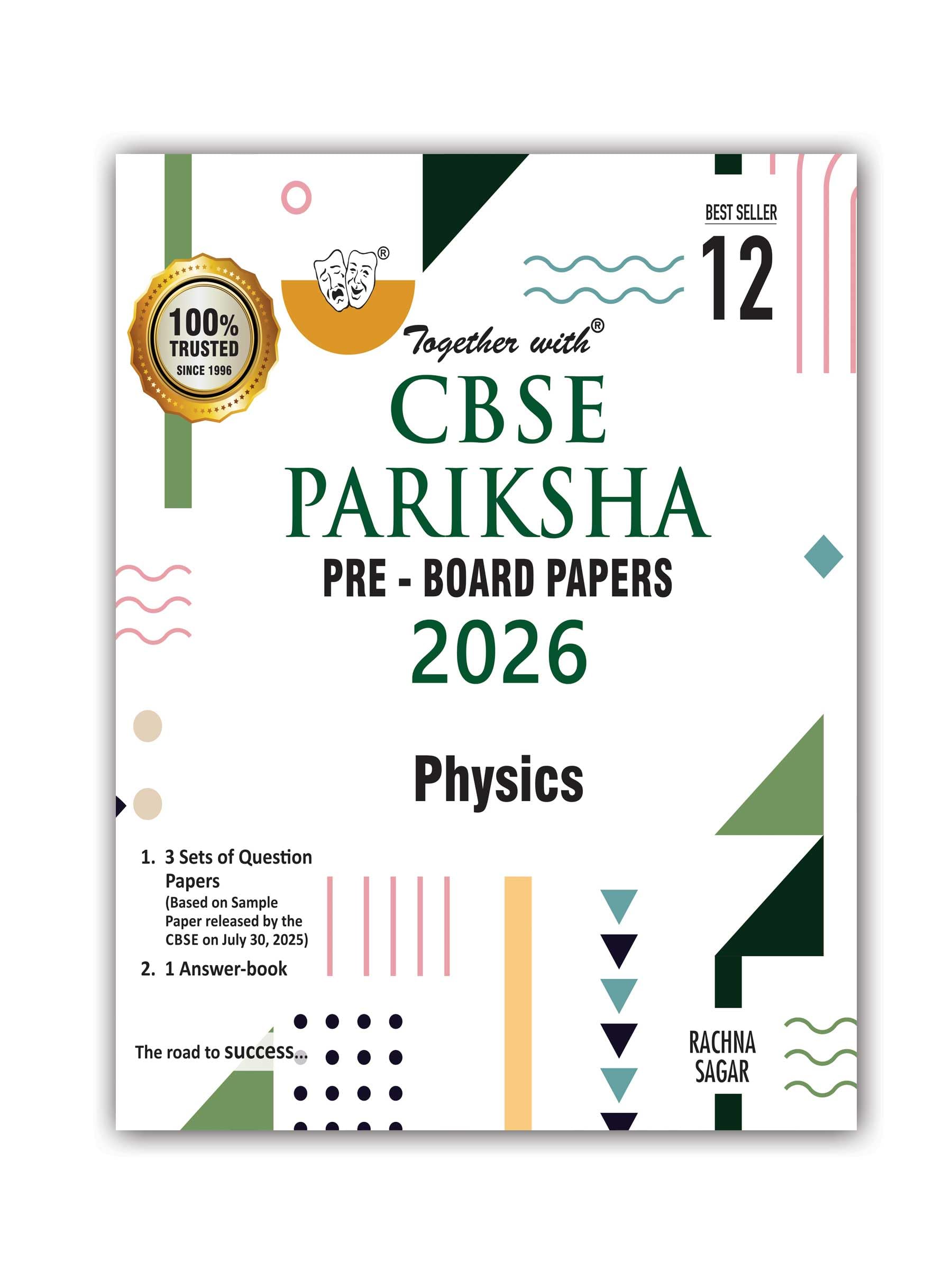 Together with CBSE Pariksha PreBoard Papers for Class 12 Physics | 3 Question Papers + Answer Booklet | Board Examination 2026