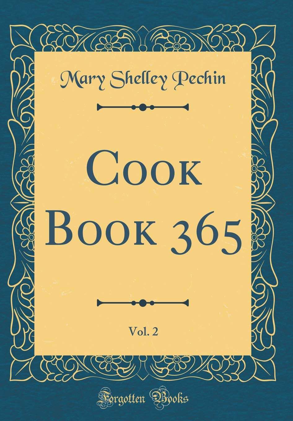 Cook Book 365, Vol. 2 (Classic Reprint)