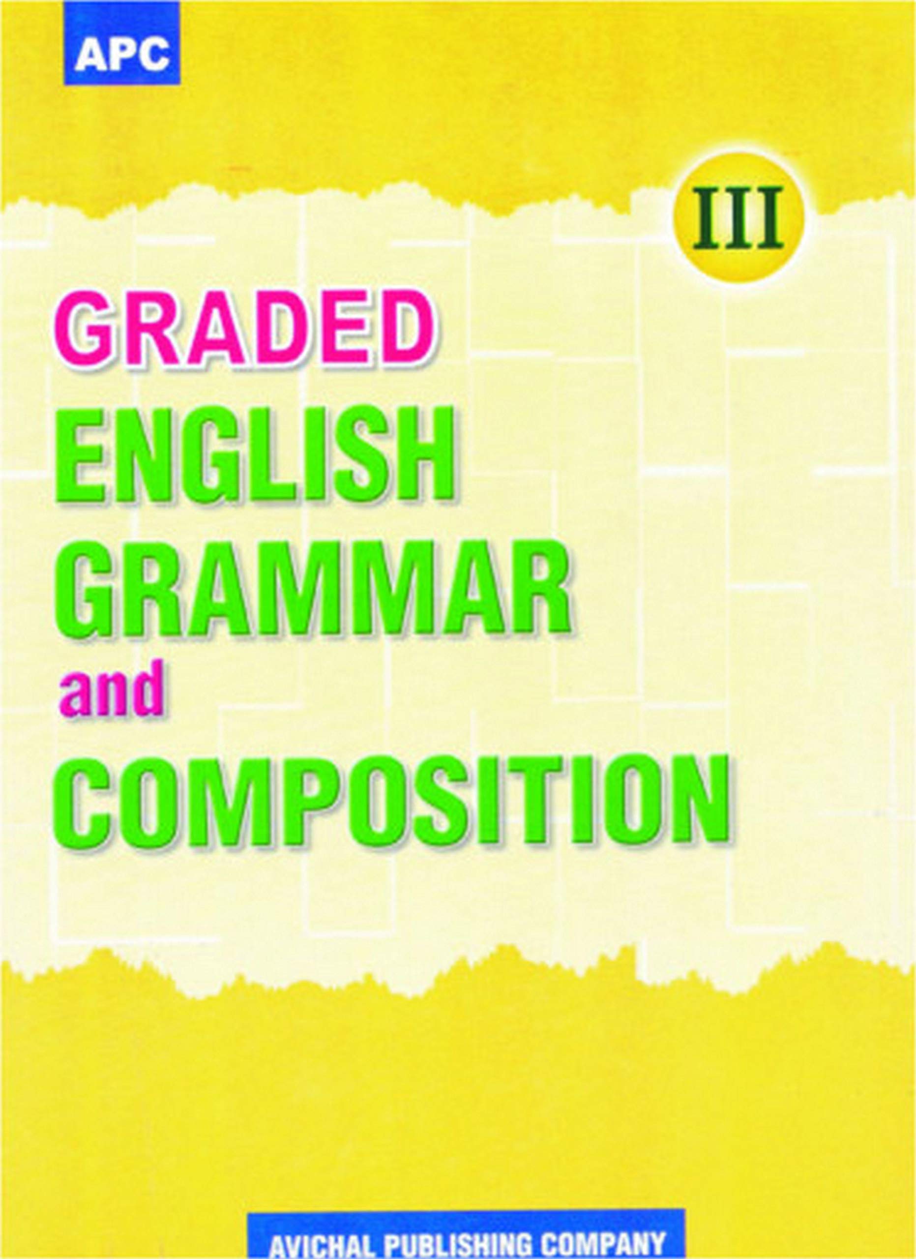 Graded English Grammar And Composition  Iii