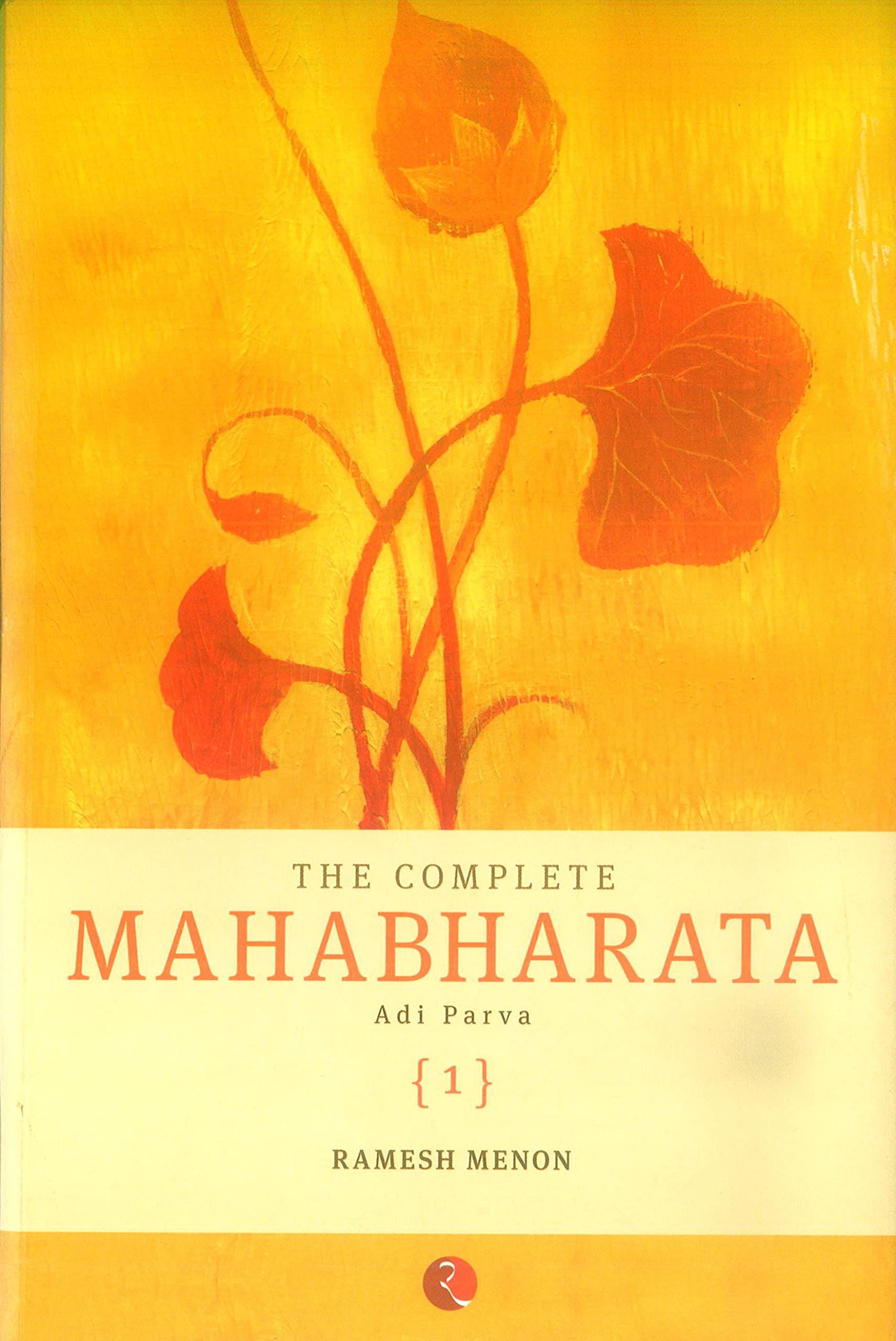 The Complete Mahabharata Vol 1 Adi Parva