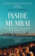 Inside Mumbai: Stories From The Heart Of A Vibrant City