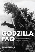 Godzilla FAQ: All Thats Left to Know About the King of the Monsters