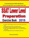 SSAT Lower Level Math Preparation Exercise Book: A Comprehensive Math Workbook and Two FullLength SSAT Lower Level Math Practic