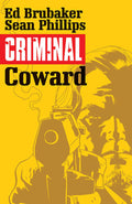 Criminal Volume 1: Coward (1)