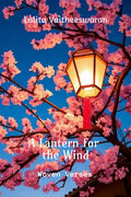 A Lantern for the Wind: Woven Verses
