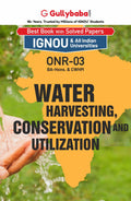 Gullybaba IGNOU BCOMG 1st, 5th Sem ONR03 Water Harvesting, Conservation and Utilization in English