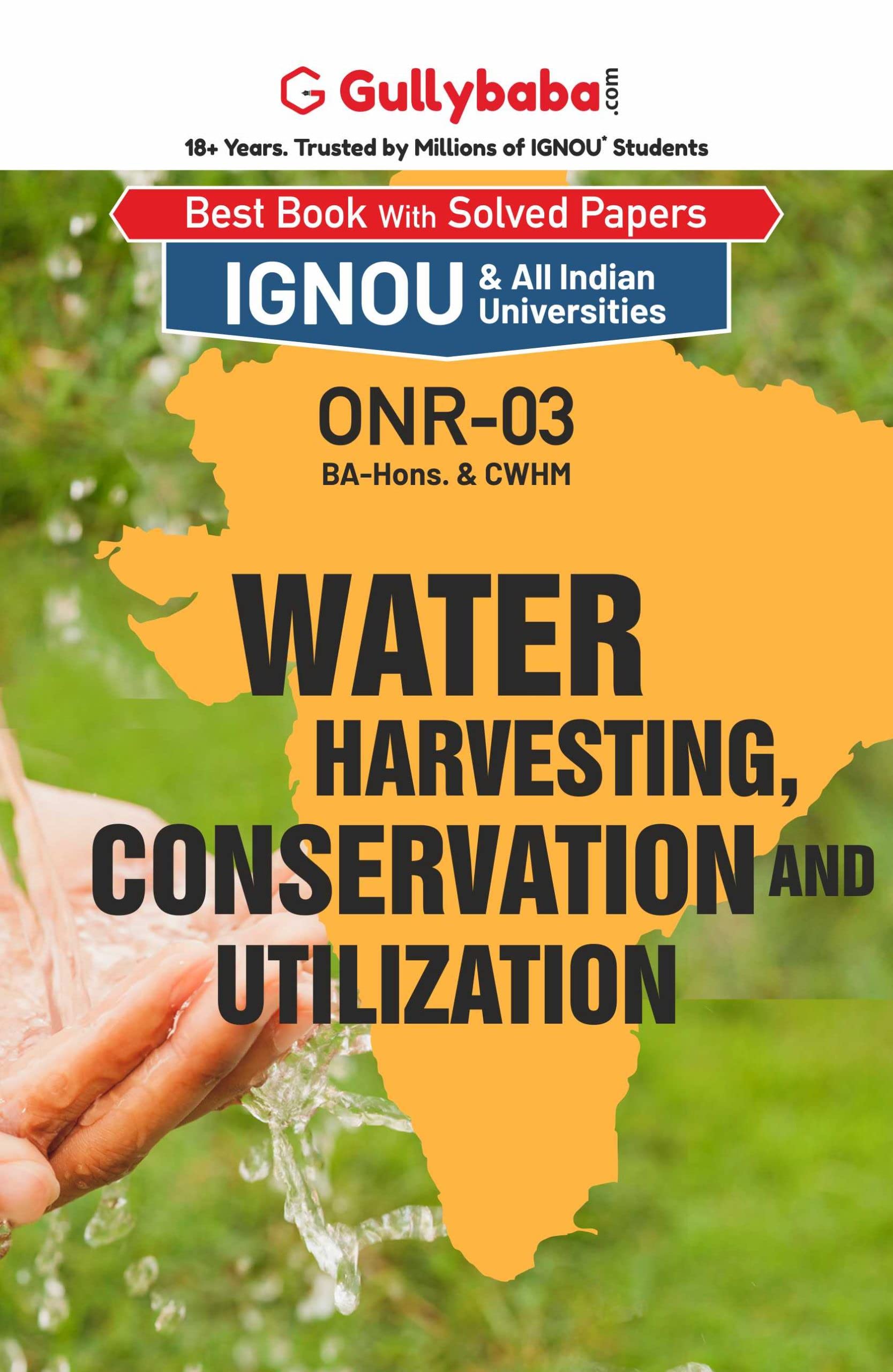 Gullybaba IGNOU BCOMG 1st, 5th Sem ONR03 Water Harvesting, Conservation and Utilization in English