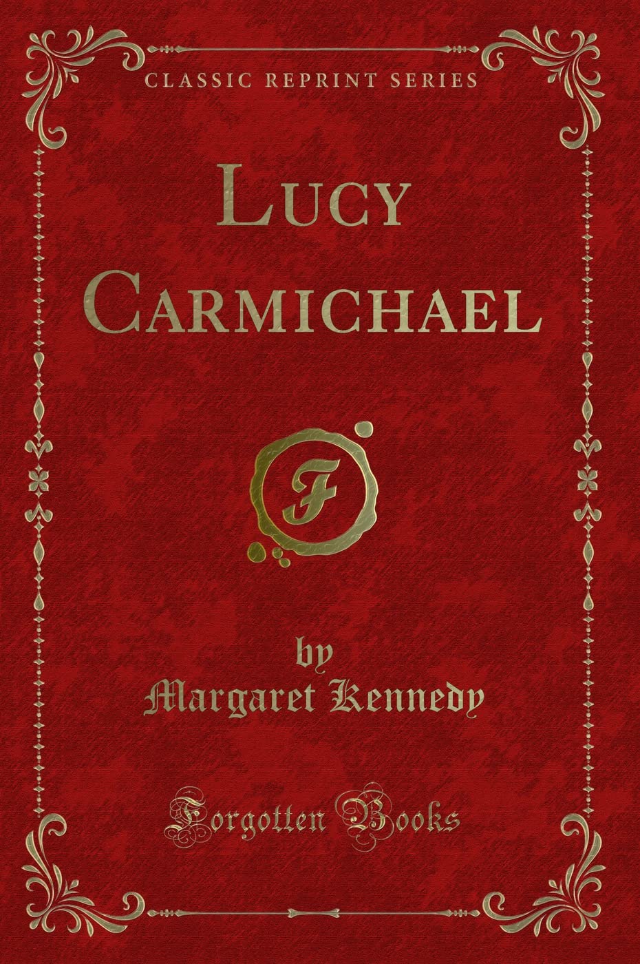 Lucy Carmichael (Classic Reprint)