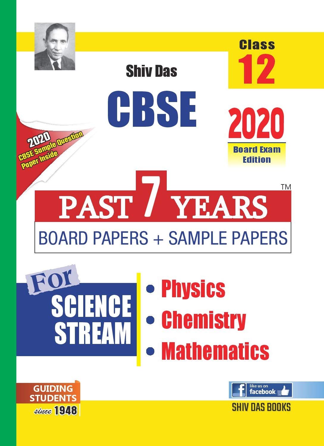CBSE Class 12 Science Combo Pack Past 7 Years Board Papers and Sample Papers Physics, Chemistry and Mathematics (2020 Board Exam