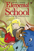 Elemental School : The Door Of Dimensions