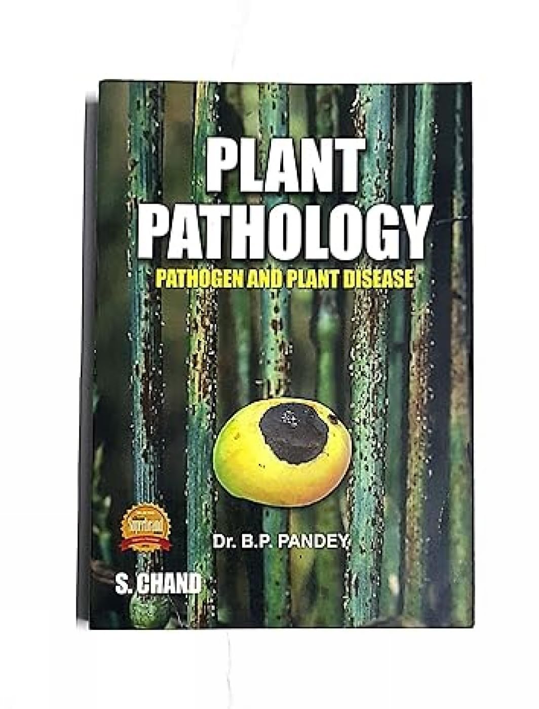 Plant Pathology (Pathogen and Plant Disease)