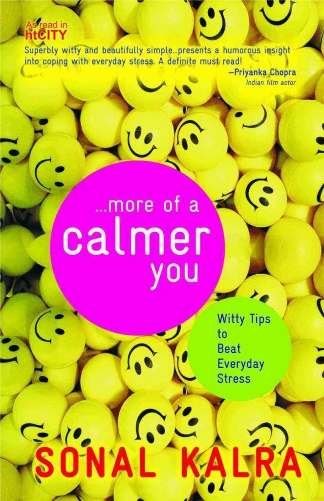 More of a Calmer You: Witty Tips to Beat Everyday Stress