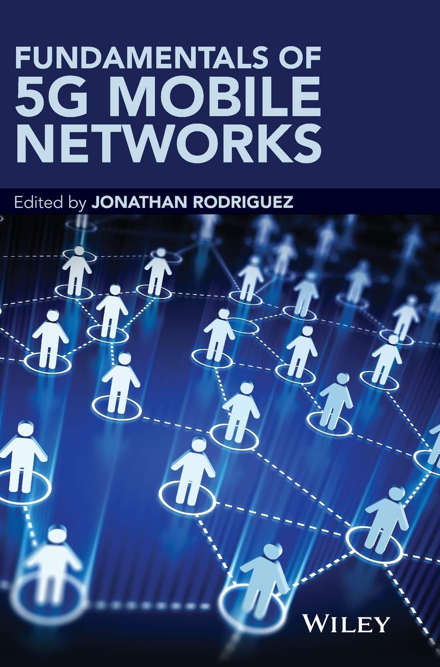 Fundamentals of 5g Mobile Networks