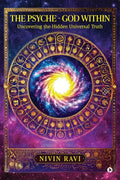 The Psyche  God Within: Uncovering the Hidden Universal Truth