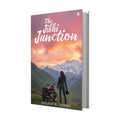The Jibhi Junction  Between who we are and who we choose to be. | Contemporary Fiction