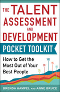 Talent Assessment and Development Pocket Tool Kit: How to Get the Most out of Your Best People (BUSINESS BOOKS)