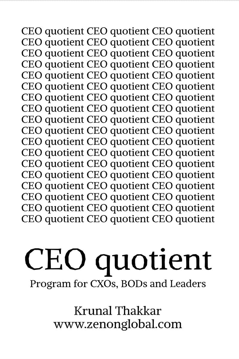 CEO quotient : Program for Leaders, Directors and CXOs