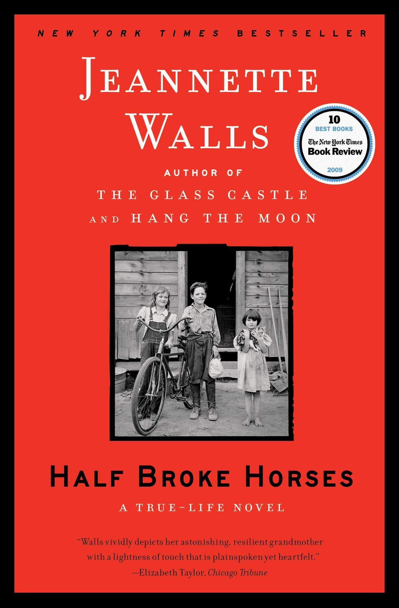 Half Broke Horses: A TrueLife Novel