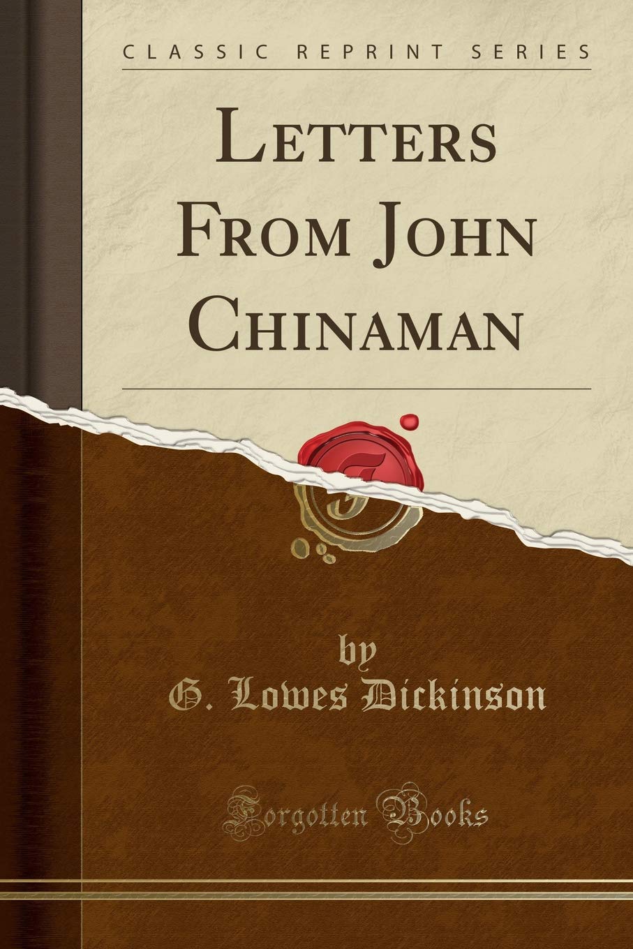 Letters From John Chinaman (Classic Reprint)
