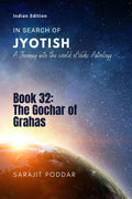 The Gochar of Grahas : A Journey into the World of Vedic Astrology