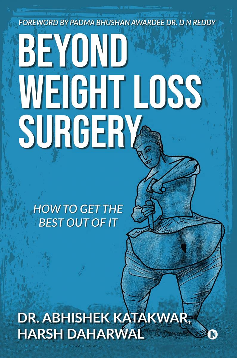 Beyond Weight Loss Surgery : How To Get The Best Out Of It