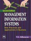 Management Information Systems: Best Practices and Applications in Business