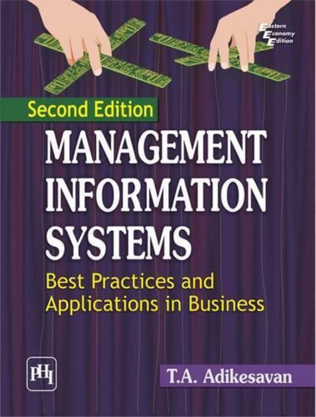 Management Information Systems: Best Practices and Applications in Business