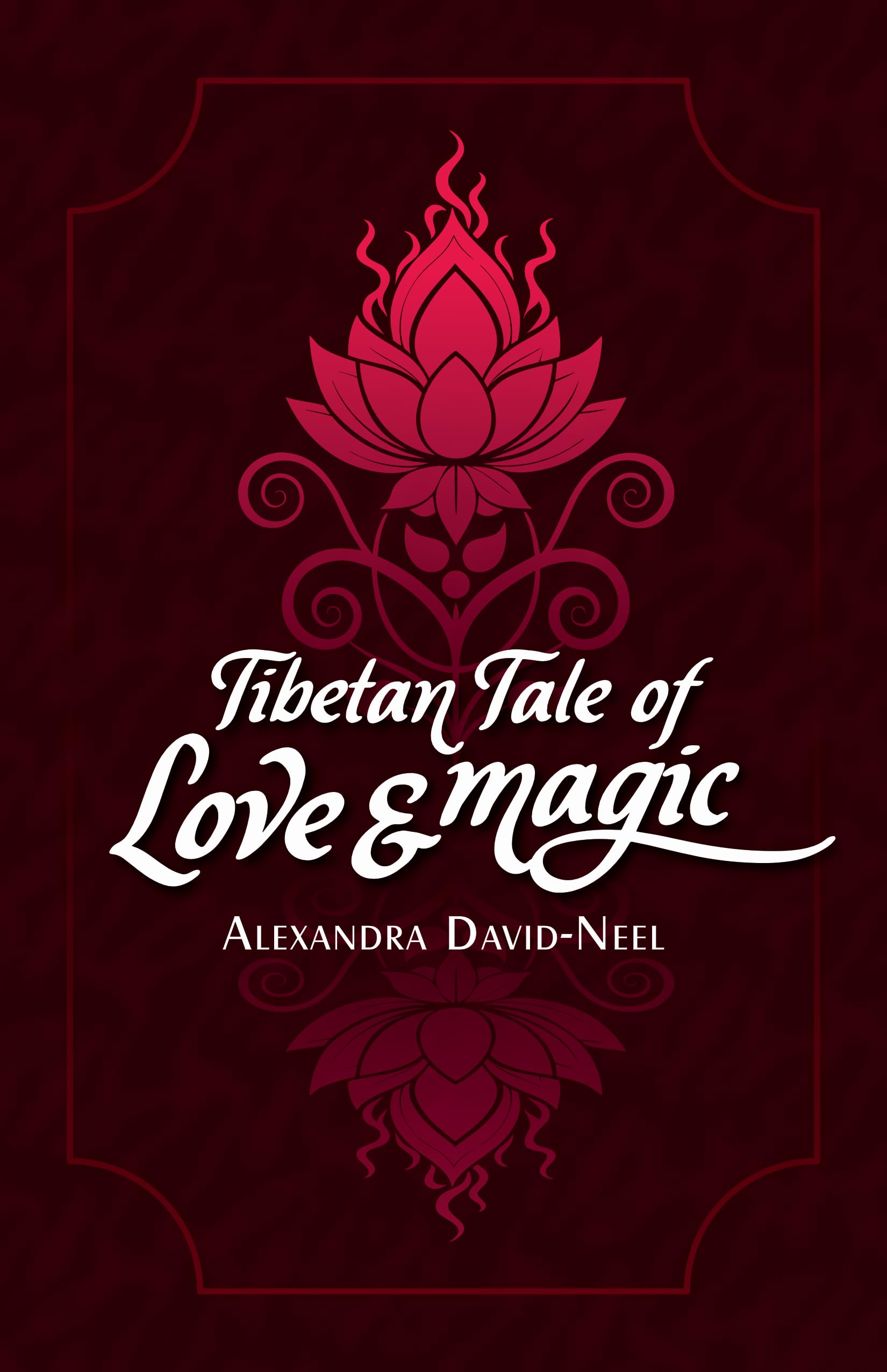 Tibetan Tale Of Love And Magic | Revised, Newly Composed Text Edition | Alexandra DavidNel | Paperback