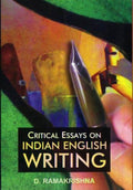 Critical Essays On Indian English Writing