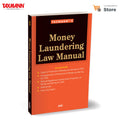 Taxmanns Money Laundering Law Manual [2026 Edition]  Distils the Annotated PMLA with Rules | Notifications | KYC Directions |