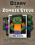 Diary of a Minecraft Zombie Steve: Book 2  Restaurant Wars