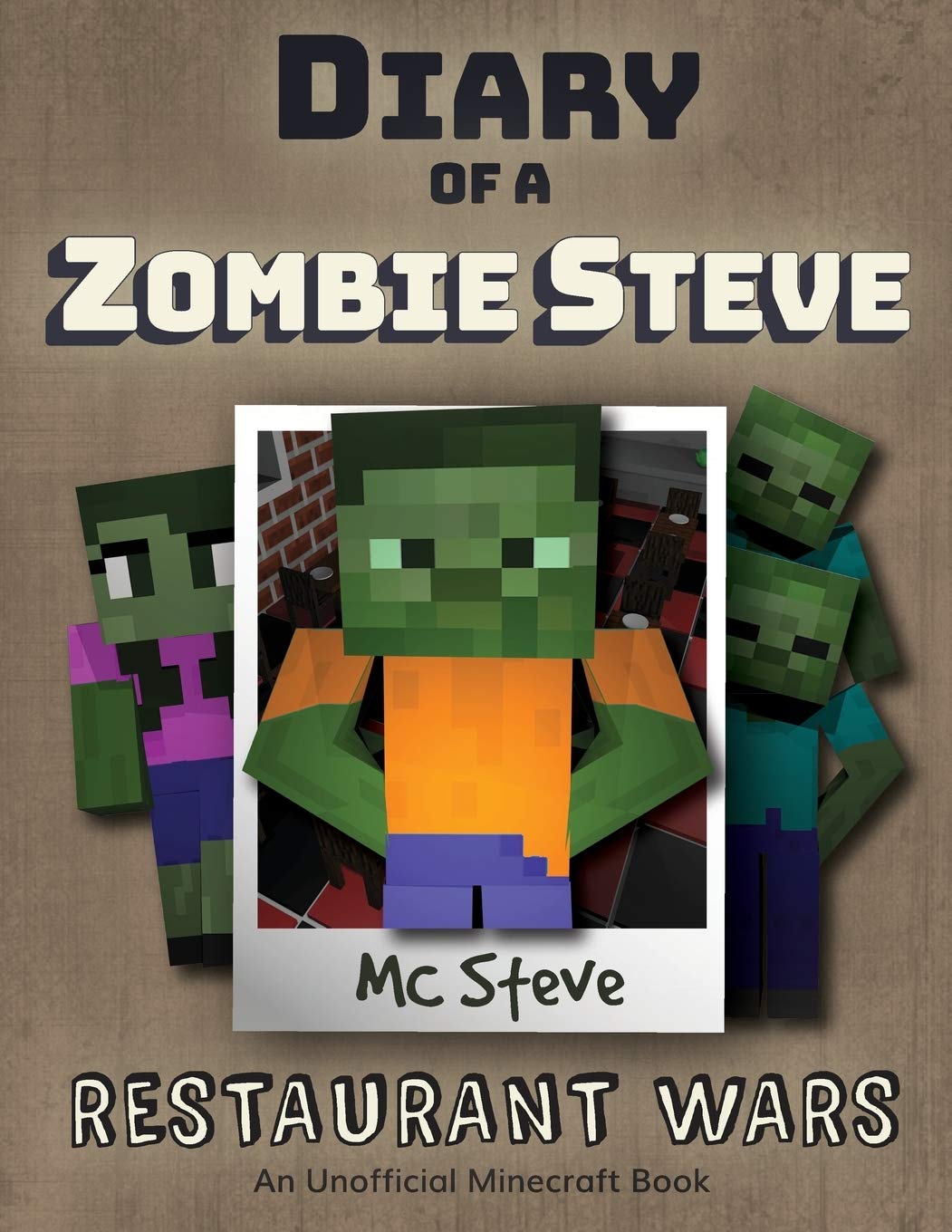Diary of a Minecraft Zombie Steve: Book 2  Restaurant Wars