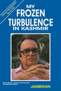 My Frozen Turbulence In Kashmir [Hardcover] [Jan 01, 2017] Jagmohan and B.Bhattacharyya