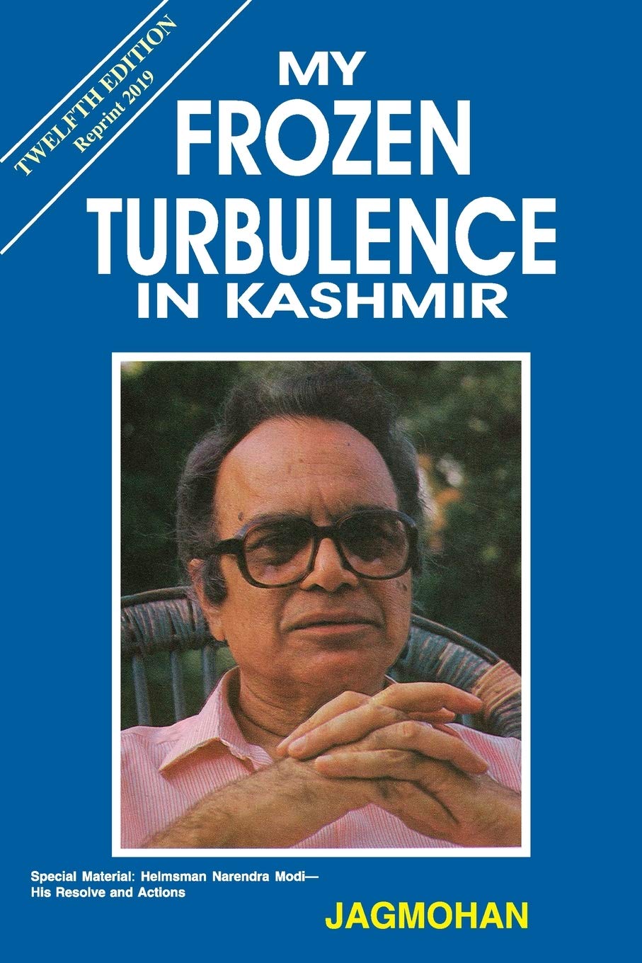 My Frozen Turbulence In Kashmir [Hardcover] [Jan 01, 2017] Jagmohan and B.Bhattacharyya
