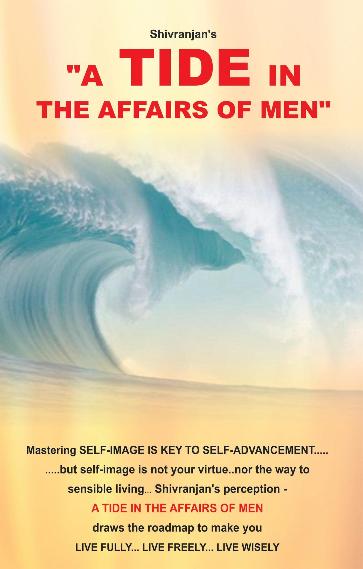 A Tide In The Affairs Of Men