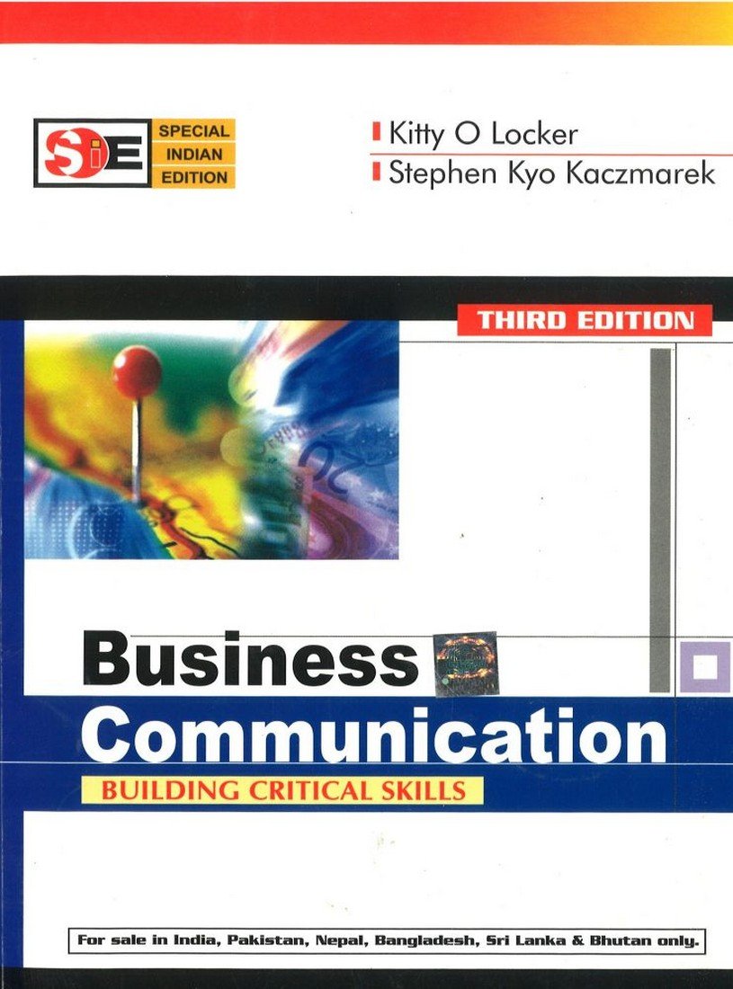 BUSINESS COMMUNICATION: BUILDING CRITICAL SKILLS 3RD EDITION