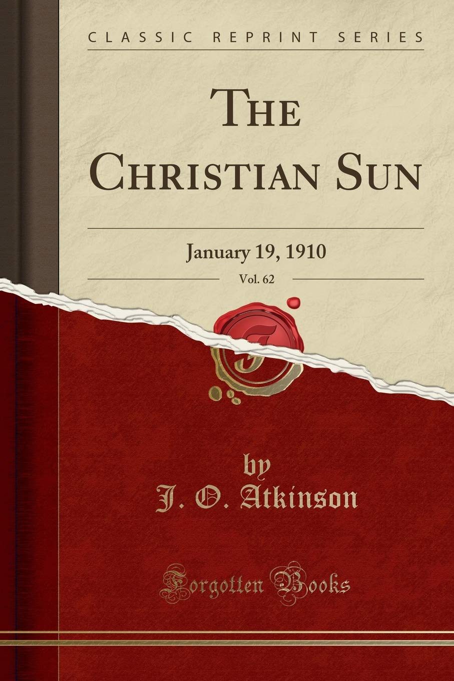 The Christian Sun, Vol. 62: January 19, 1910 (Classic Reprint)