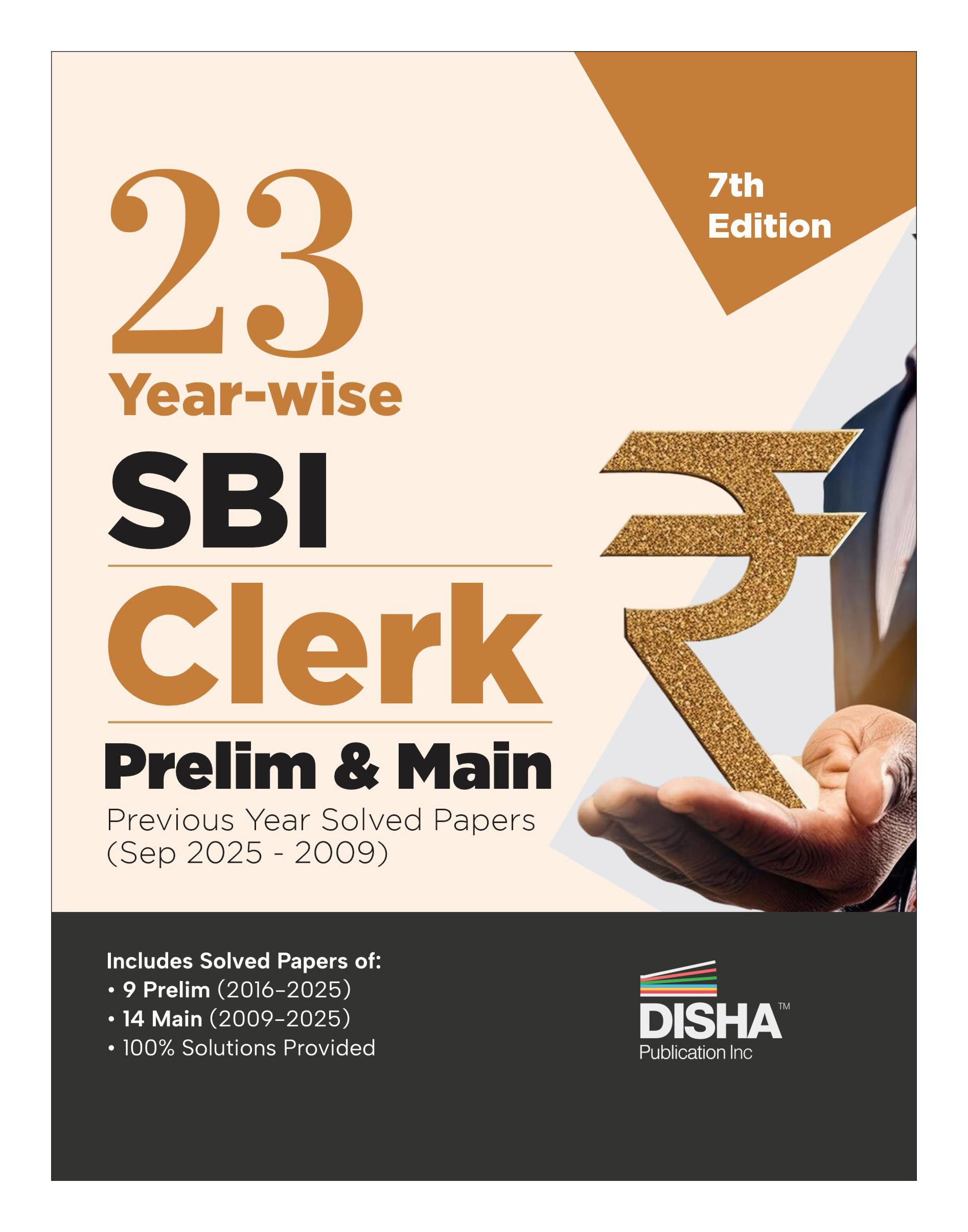 Disha 23 YearWise Sbi Clerk Prelim & Main Exams Previous Year Solved Papers (2025  2009) 7Th Edition | General Banking